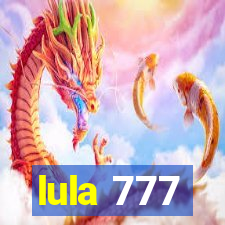 lula 777